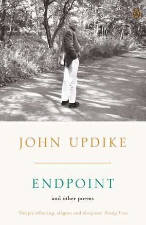 Endpoint and Other Poems de John Updike