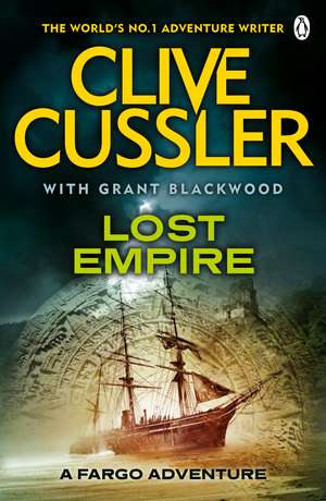 Lost Empire: FARGO Adventures #2 de Clive Cussler