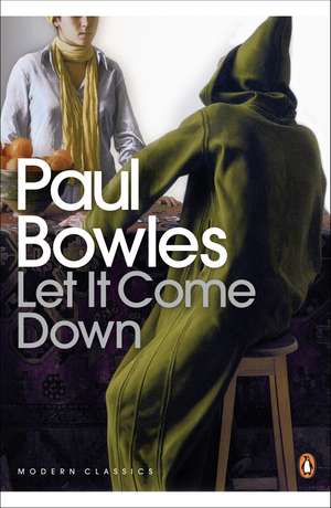 Let It Come Down de Paul Bowles