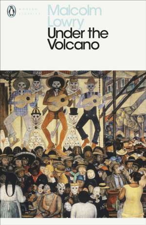 Under the Volcano de Malcolm Lowry