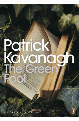 The Green Fool de Patrick Kavanagh