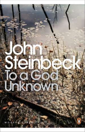 To a God Unknown de Mr John Steinbeck