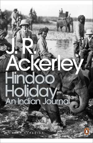Ackerley, J: Hindoo Holiday