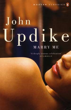 Marry Me de John Updike