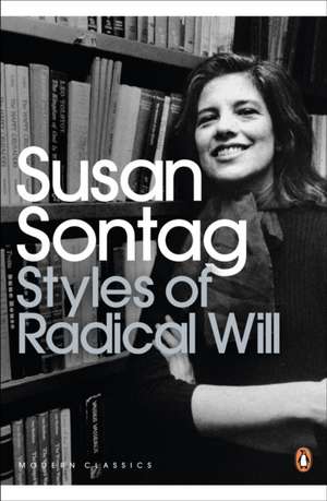 Styles of Radical Will de Susan Sontag