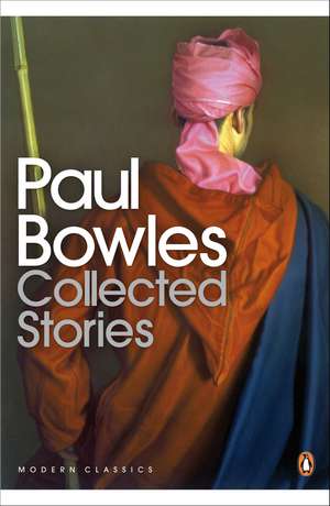 Collected Stories de Paul Bowles