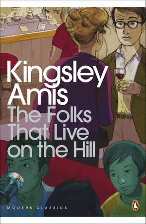 The Folks That Live On The Hill de Kingsley Amis