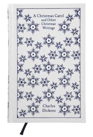 A Christmas Carol and Other Christmas Writings: Clothbound Classics de Charles Dickens