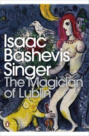 The Magician of Lublin de Isaac Bashevis Singer