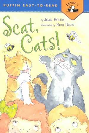 Scat, Cats! de Joan Holub