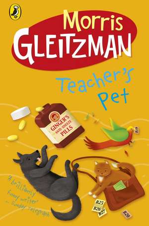 Teacher's Pet de Morris Gleitzman