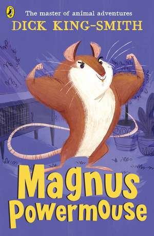 Magnus Powermouse de Dick King-Smith