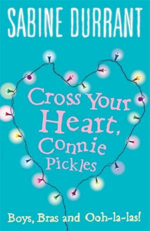 Cross Your Heart, Connie Pickles de Sabine Durrant