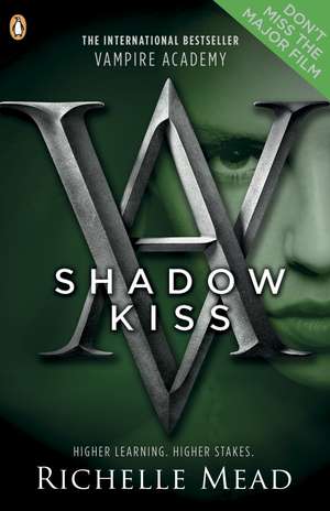 Vampire Academy: Shadow Kiss de Richelle Mead