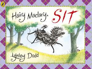 Hairy Maclary, Sit de Lynley Dodd