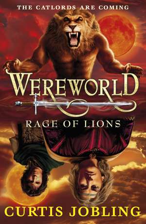 Wereworld: Rage of Lions (Book 2) de Curtis Jobling