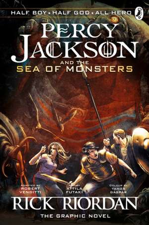 The Sea of Monsters: The Graphic Novel: Percy Jackson and the Olympians: The Graphic Novels vol 2 de Rick Riordan