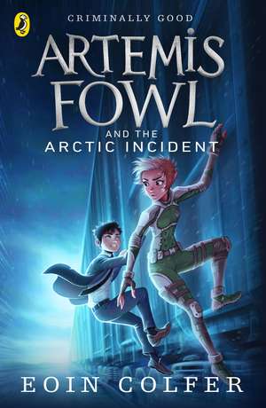 Artemis Fowl and The Arctic Incident de Eoin Colfer