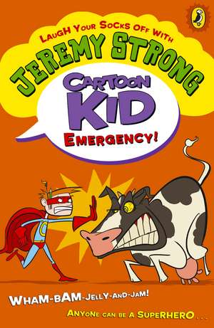 Cartoon Kid - Emergency! de Jeremy Strong