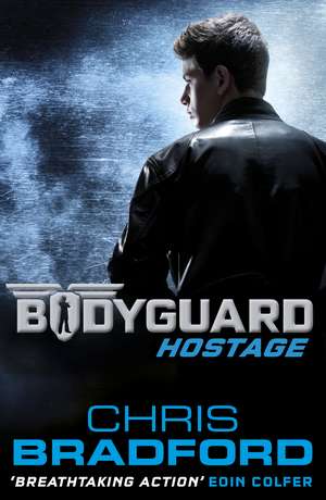 Bodyguard: Hostage (Book 1) de Chris Bradford