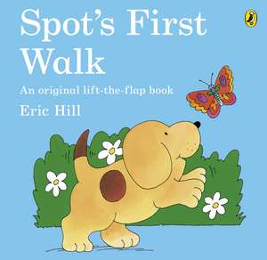 Spot's First Walk de Eric Hill