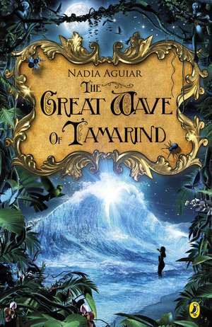 The Great Wave of Tamarind de Nadia Aguiar