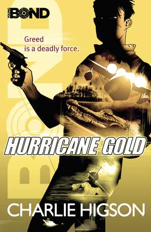 Young Bond: Hurricane Gold de Charlie Higson