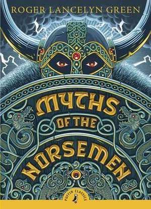 Myths of the Norsemen de Roger Green