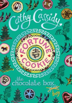 Chocolate Box Girls: Fortune Cookie de Cathy Cassidy