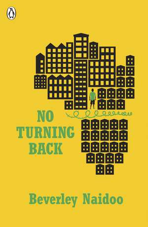 No Turning Back de Beverley Naidoo