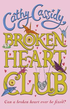 Broken Heart Club de Cathy Cassidy