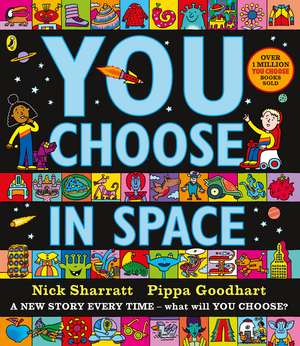 You Choose in Space de Pippa Goodhart