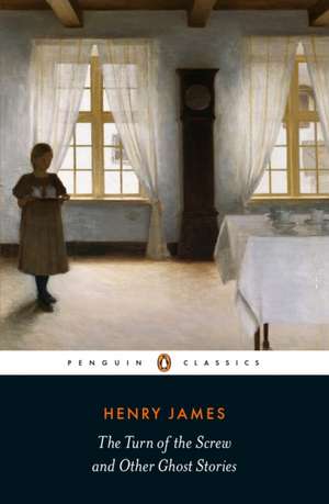 The Turn of the Screw and Other Ghost Stories de Henry James