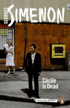 Cécile is Dead: Inspector Maigret #20 de Georges Simenon