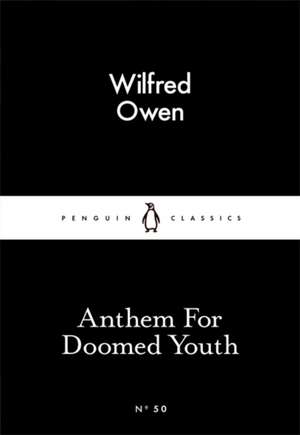 Anthem For Doomed Youth de Wilfred Owen