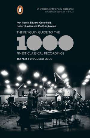 The Penguin Guide to the 1000 Finest Classical Recordings: The Must-Have CDs and DVDs de Edward Greenfield