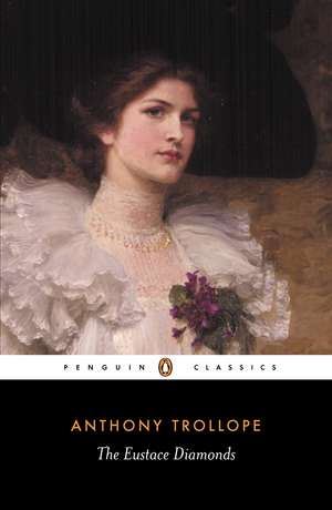 The Eustace Diamonds de Anthony Trollope