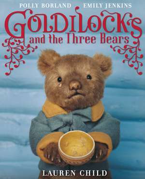 Goldilocks and the Three Bears de Lauren Child