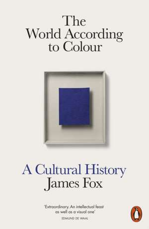 The World According to Colour de James Fox