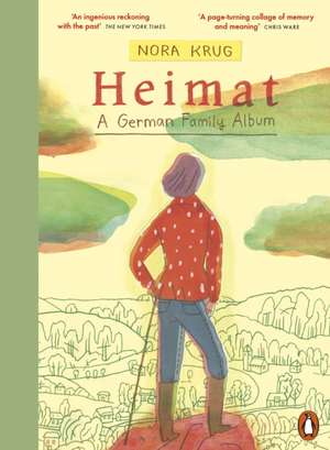 Heimat: A German Family Album de Nora Krug