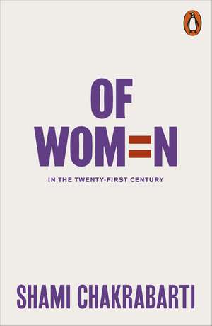 Of Women: In the 21st Century de Shami Chakrabarti