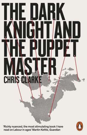 The Dark Knight and the Puppet Master de Chris Clarke