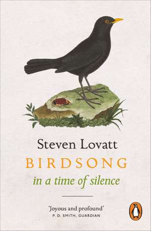 Birdsong in a Time of Silence de Steven Lovatt