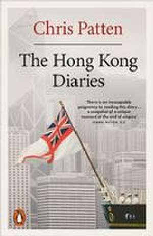 The Hong Kong Diaries de Chris Patten