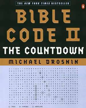 Bible Code II: The Countdown de Michael Drosnin