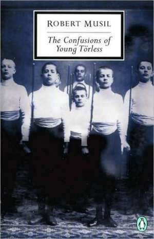 The Confusions of Young Torless de Robert Musil