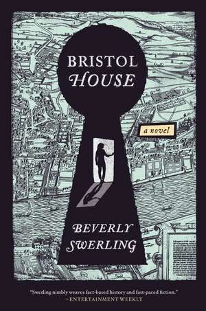 Bristol House de Beverly Swerling