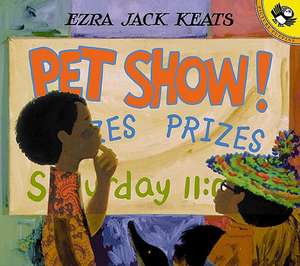 Keats, E: Pet Show!