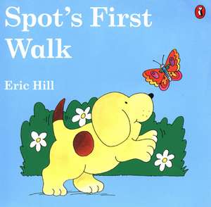 Spot's First Walk de Eric Hill