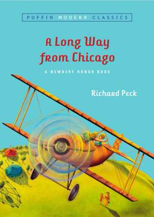 A Long Way from Chicago: A Novel in Stories de Richard Peck